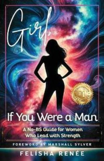 Girl, If You Were a Man