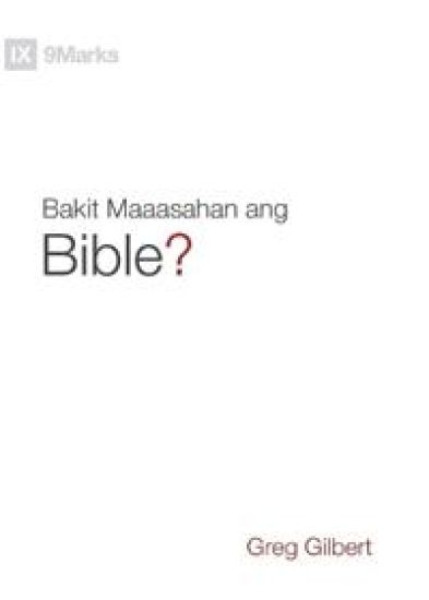 Why Trust the Bible? / Bakit Maaasahan ang Bible? (Taglish) – Greg Gilbert, kirjan kansikuva