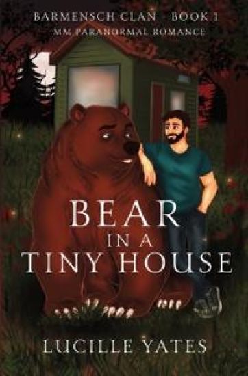 Bear in a Tiny House