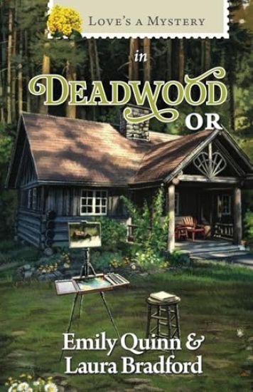 Love's a Mystery in Deadwood, Oregon