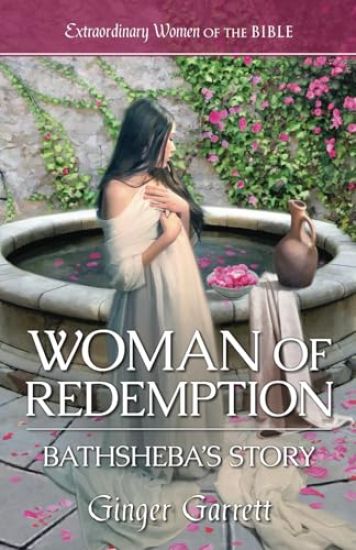 Woman of Redemption: Bathsheba's Story