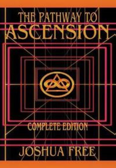 The Complete Pathway to Ascension (Workbook Edition)
