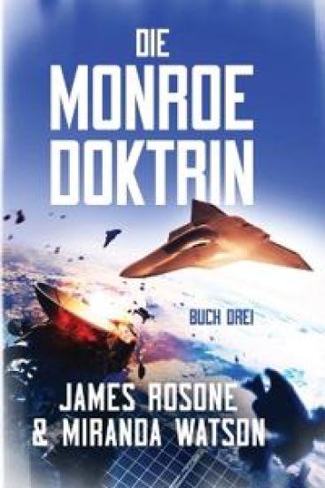 Die Monroe-Doktrin: Buch Drei