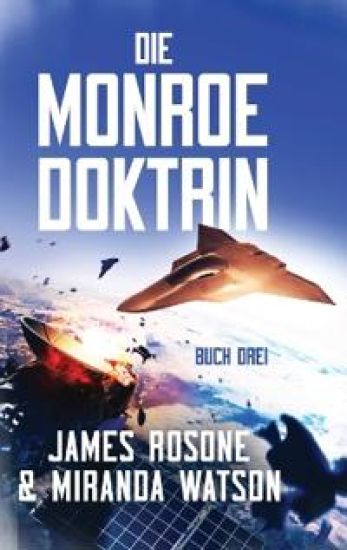 Die Monroe Doktrin: Buch Drei