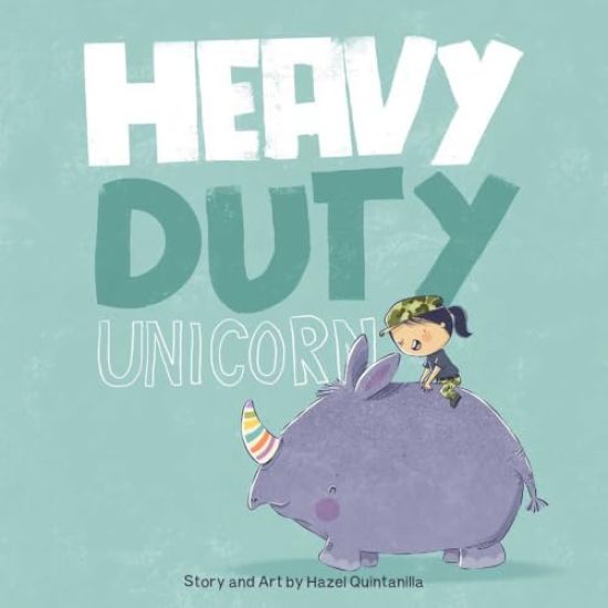 The Heavy-Duty Unicorn (Bilingual: English & Spanish)
