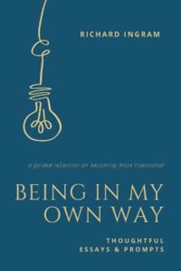 Being in My Own Way