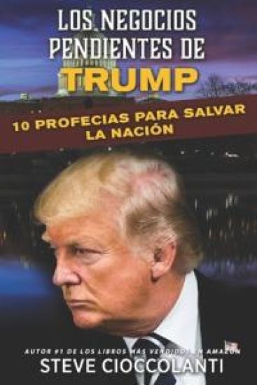 Los Negocios Pendientes de Trump