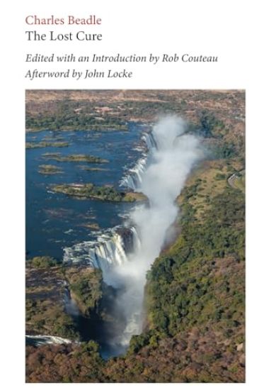 The Lost Cure. Edited with Annotations and an Introduction by Rob Couteau