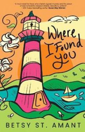 Where I Found You – Betsy St Amant, kirjan kansikuva