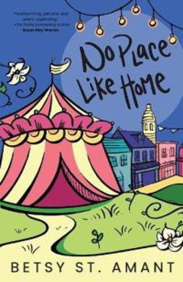 No Place Like Home – Betsy St Amant, kirjan kansikuva