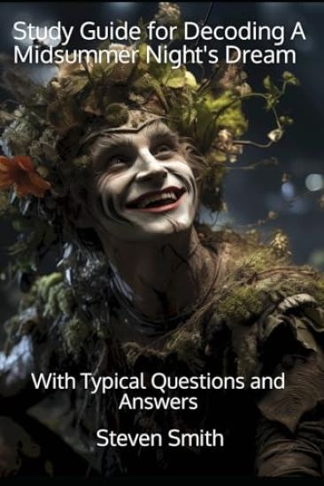 Study Guide for Decoding A Midsummer Night's Dream