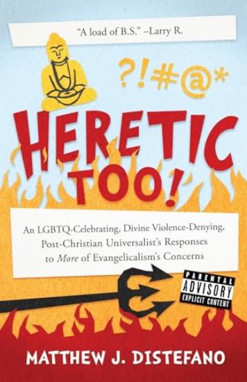 Heretic, Too!