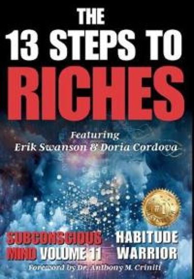 The 13 Steps to Riches - Habitude Warrior Volume 11 Subconscious Mind