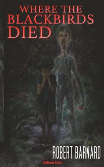 Where The Blackbirds Died