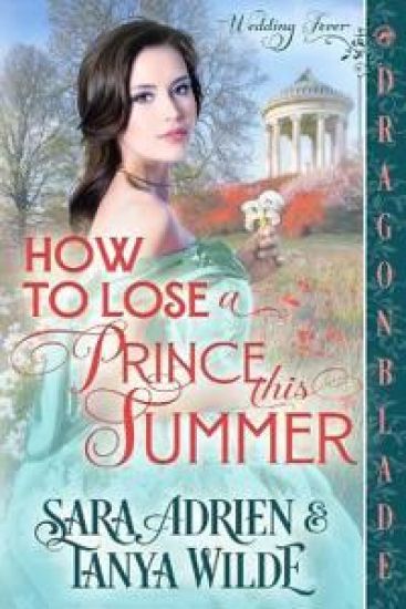 How to Lose a Prince This Summer