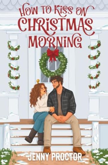 How to Kiss on Christmas Morning