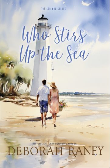Who Stirs Up the Sea – Deborah Raney, kirjan kansikuva