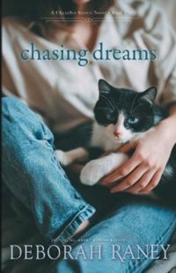 Chasing Dreams – Deborah Raney, kirjan kansikuva