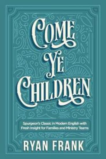 Come Ye Children