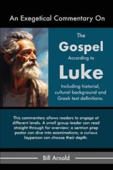 An Exegetical Commentary On The Gospel of Luke