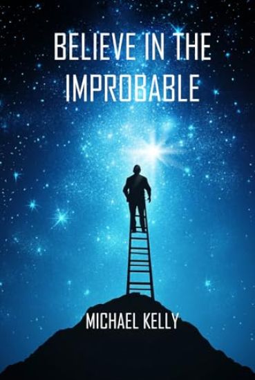 Believe In The Improbable