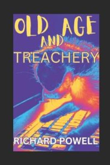 Old Age and Treachery