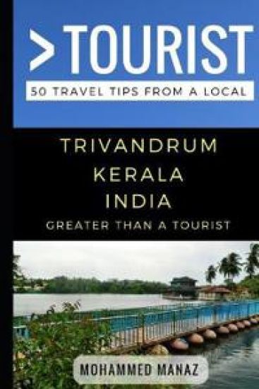 Greater Than a Tourist- Trivandrum Kerala India