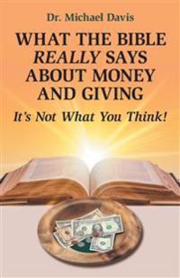 What the Bible Really Says About Money and Giving