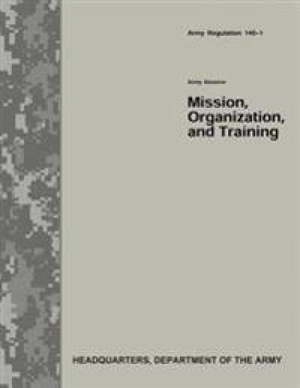 Army Reserve Mission, Organization, and Training (Army Regulation 140-1)