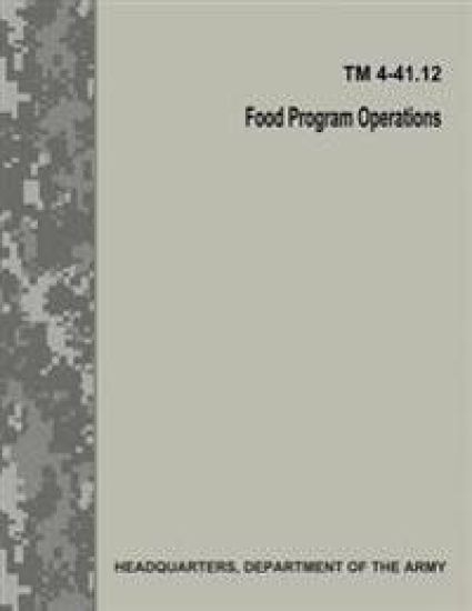 Food Program Operations (TM 4-41.12)