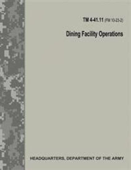 Dining Facility Operations (TM 4-41.11 / FM 10-23-2)