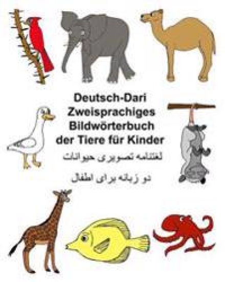 Deutsch-Dari Zweisprachiges Bildwörterbuch der Tiere für Kinder