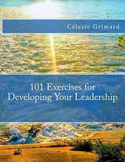101 Exercises for Developing Your Leadership