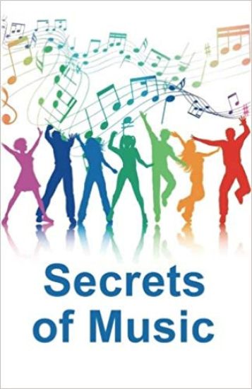 Secrets of Music: A collection of articles