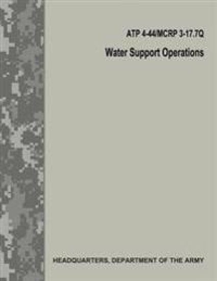 Water Support Operations (ATP 4-44 / MCRP 3-17.7Q / FM 10-52)