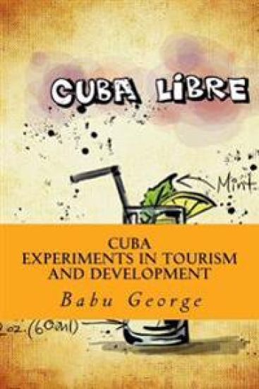 Cuba: Experiments in Tourism and Development