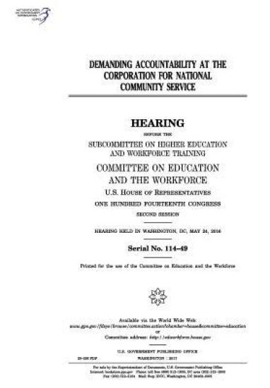 Demanding accountability at the Corporation for National Community Service: hearing before the Subcommittee on Higher Education and Workforce Training