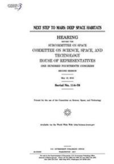 Next step to Mars: deep space habitats: hearing before the Subcommittee on Space