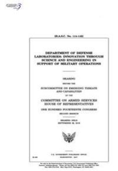 Department of Defense laboratories: innovation through science and engineering in support of military operations: hearing before the Subcommittee on E – United States House of Representatives, kirjan kansikuva