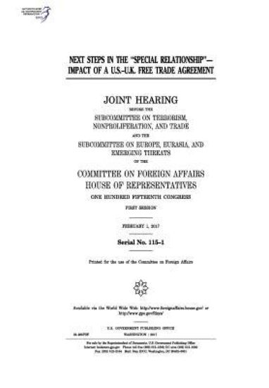 Next steps in the "special relationship"-impact of a U.S.-U.K. free trade agreement: joint hearing before the Subcommittee on Terrorism
