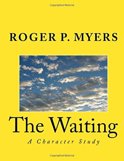 The Waiting: A Character Study
