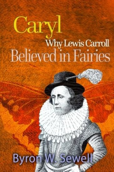 Caryl: A Sylvie and Bruno Fairy Tale