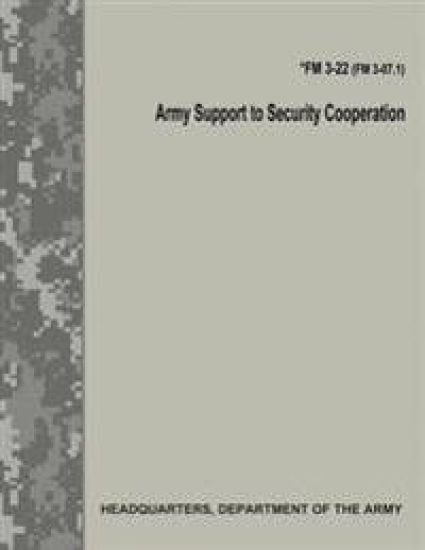 Army Support to Security Cooperation (FM 3-22 / FM 3-07.1)