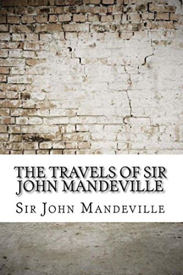 The Travels of Sir John Mandeville