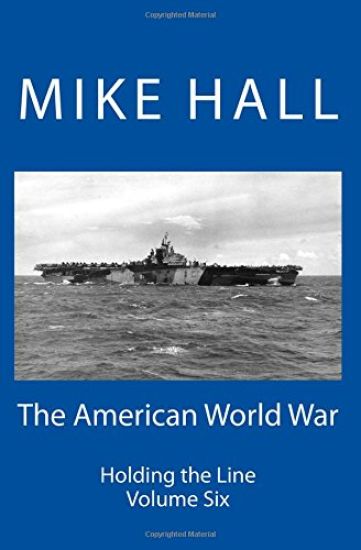 The American World War: Holding the Line