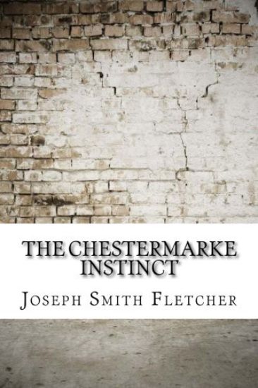 The Chestermarke Instinct