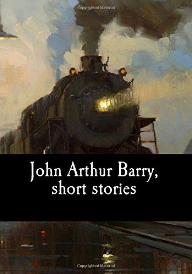 John Arthur Barry, short stories