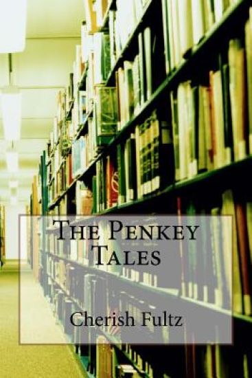 The Penkey Tales – Cherish Fultz, kirjan kansikuva