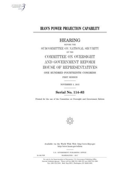 Iran's power projection capability: hearing before the Subcommittee on National Security of the Committee on Oversight and Government Reform