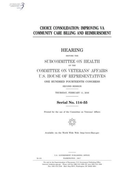Choice Consolidation: Improving Va Community Care Billing and Reimbursement: Hearing Before the Subcommittee on Health of the Committee on V